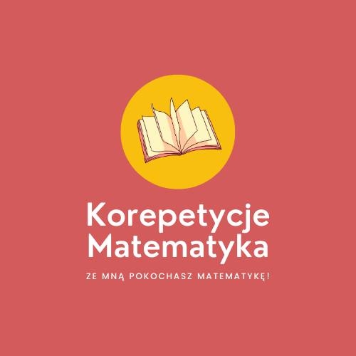 Korepetycje z matematyki - egzamin ósmoklasisty, matura