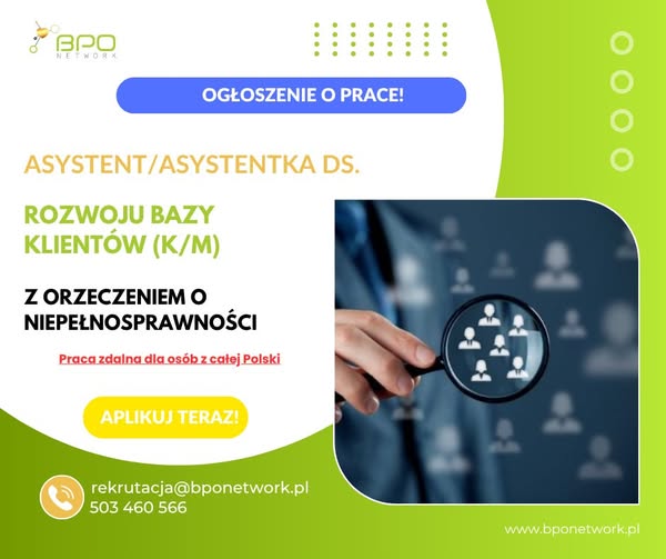 Asystent / Asystentka ds. Rozwoju Bazy Klientów z orzeczeniem o niepełnosprawności - praca zdalna (cała Polska)