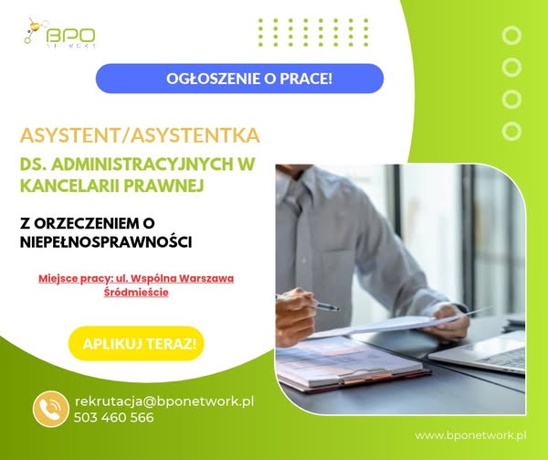 Asystent/Asystentka ds. administracyjnych w kancelarii prawnej z orzeczeniem o niepełnosprawności - Warszawa Śródmieście