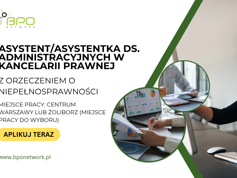 Asystent/Asystentka ds. administracyjnych w kancelarii prawnej z orzeczeniem o niepełnosprawności - Warszawa Śródmieście